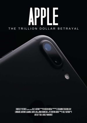 Apple: The Trillion Dollar Betrayal's poster