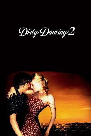 Dirty Dancing: Havana Nights's poster