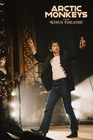 Arctic Monkeys Live at Kings Theatre's poster