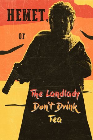 Hemet, or the Landlady Don't Drink Tea's poster