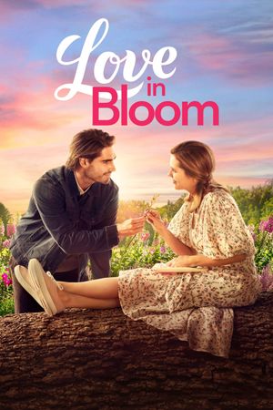 Love in Bloom's poster