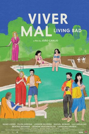 Living Bad's poster