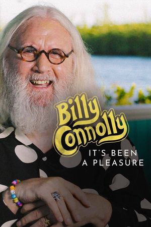 Billy Connolly: It’s Been a Pleasure...'s poster