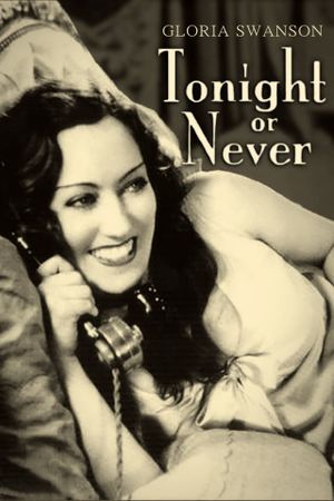 Tonight or Never's poster