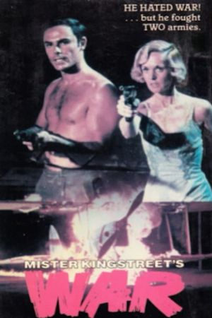 Mister Kingstreet's War's poster