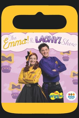 The Wiggles - The Emma & Lachy Show's poster