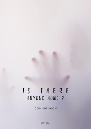 Is There Anyone Home?'s poster