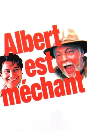 Albert est méchant's poster
