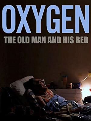 Oxygen: The Old Man and His Bed's poster