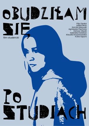 Obudziłam się po studiach's poster