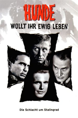 Stalingrad: Dogs, Do You Want to Live Forever?'s poster