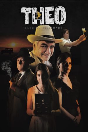 Theo, além da liberdade's poster