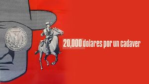 20,000 dólares por un cadáver's poster