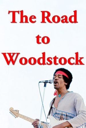 Jimi Hendrix: The Road to Woodstock's poster
