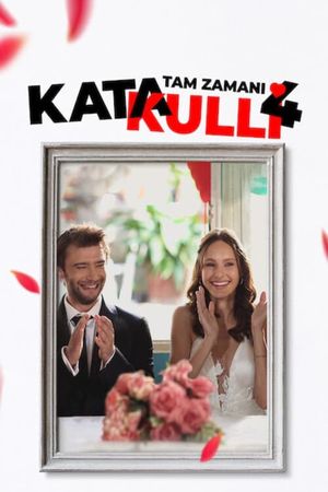 Katakulli 4: Tam Zamani's poster