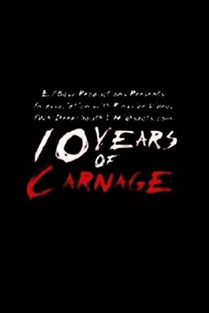 10 Years of Carnage's poster