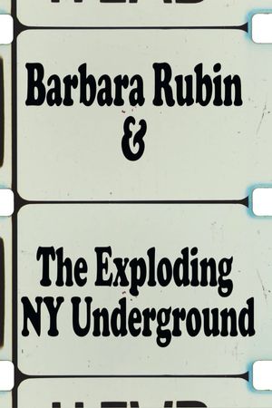 Barbara Rubin and the Exploding NY Underground's poster