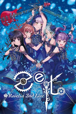 Roselia 2nd Live「Zeit」's poster