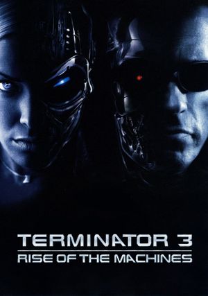 Terminator 3: Rise of the Machines's poster