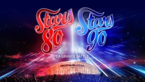Stars 80 vs Stars 90, la grande battle's poster