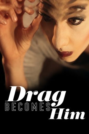 Jinkx Monsoon: Drag Becomes Him's poster