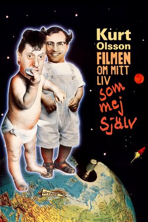 Kurt Olsson - The Film About My Life as Myself's poster