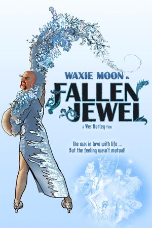 Waxie Moon in Fallen Jewel's poster