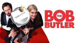 Bob the Butler's poster