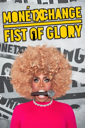 Monét X Change: Fist of Glory's poster
