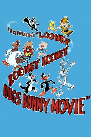 The Looney, Looney, Looney Bugs Bunny Movie's poster