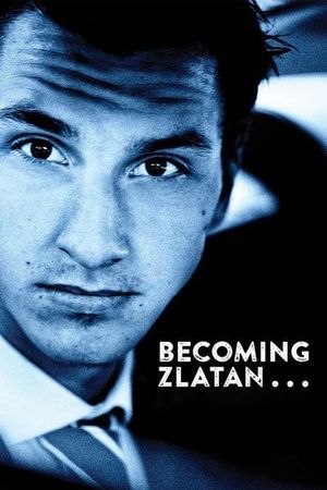 Becoming Zlatan ...'s poster