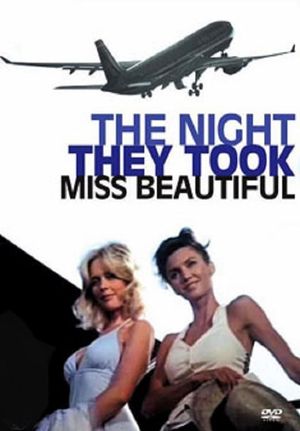 The Night They Took Miss Beautiful's poster image