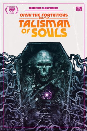 Onyx the Fortuitous and the Talisman of Souls's poster