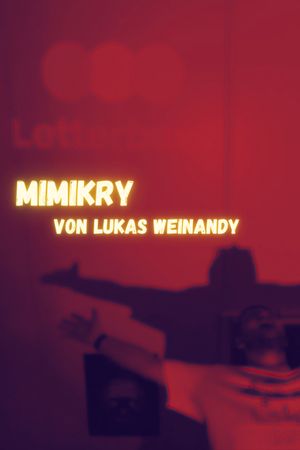 Lukas Weinandy: Mimikry's poster