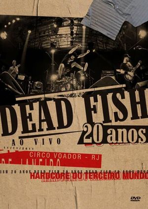 Dead Fish: 20 Anos (Ao Vivo)'s poster