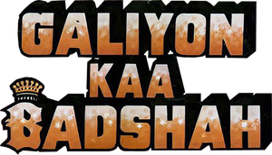 Galiyon Ka Badshah's poster