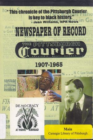 Newspaper of Record: The Pittsburgh Courier 1907-1965's poster