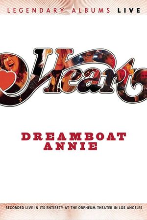 Heart - Dreamboat Annie Live's poster