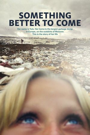 Something Better to Come's poster