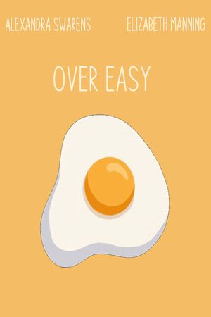Over Easy's poster