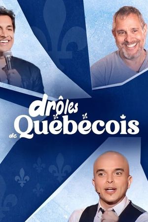 Drôles de Québecois's poster