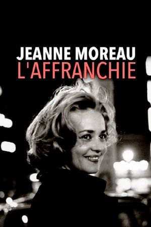 Jeanne Moreau: Free Spirit's poster