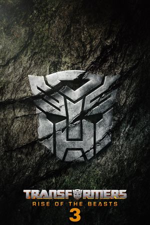 Transformers: Rise of the Beasts 3's poster image