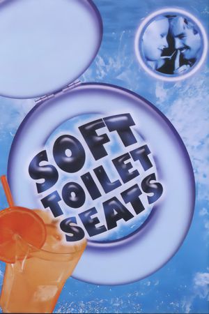 Soft Toilet Seats's poster