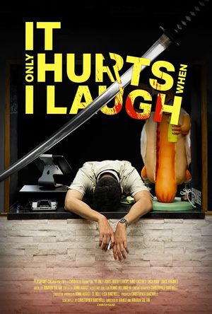 It Only Hurts When I Laugh's poster