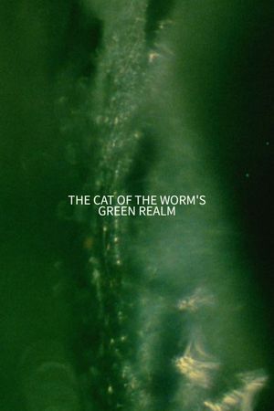 The Cat of the Worm's Green Realm's poster image