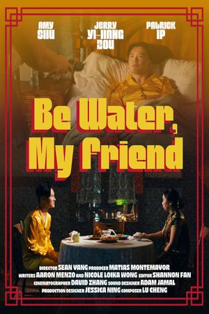 Be Water, My Friend's poster