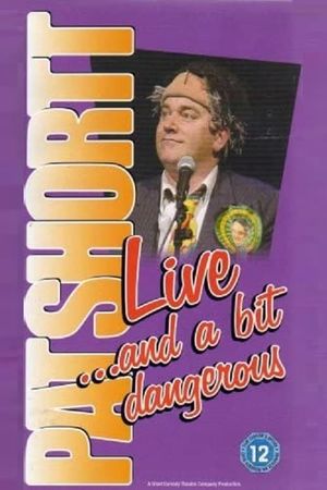 Pat Shortt: Live and a Bit Dangerous's poster