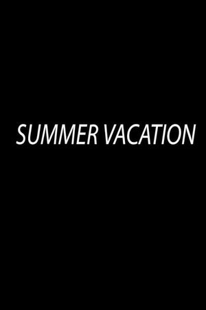Summer Vacation's poster