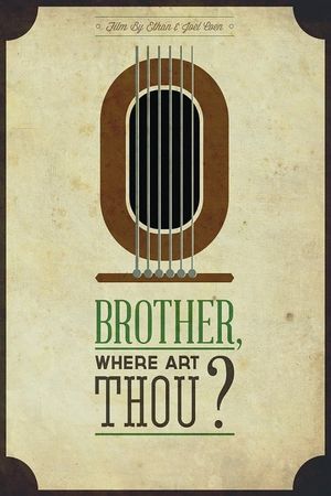O Brother, Where Art Thou?'s poster